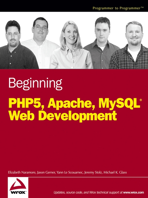 Title details for Beginning PHP5, Apache, and MySQL Web Development by Elizabeth Naramore - Available